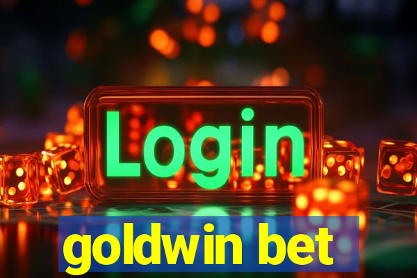 goldwin bet